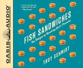 Fish Sandwiches: The Delight of Receiving God's Promises