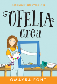 Ofelia, Crea: Volume 3 Ofelia, Crea: Volume 3