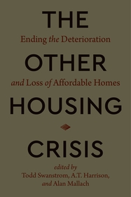 Other Housing Crisis – Ending the Deterioration and Loss of Affordable Homes: Ending the Deterioration and Loss of Affordable Homes