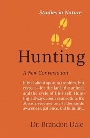 Hunting: A New Conversation