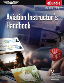 Aviation Instructor's Handbook (2025): Faa-H-8083-9b (Ebundle) Aviation Instructor's Handbook (2025): Faa-H-8083-9b (Ebundle)