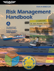 Risk Management Handbook (2025): Faa-H-8083-2a Risk Management Handbook (2025): Faa-H-8083-2a
