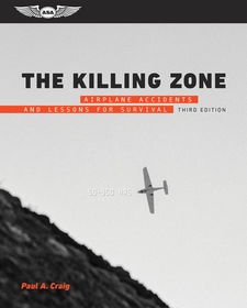 The Killing Zone: Airplane Accidents and Lessons for Survival