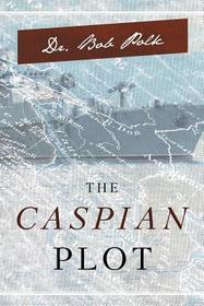 The Caspian Plot