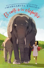 El Canto de Los Elefantes / Singing with Elephants El Canto de Los Elefantes / Singing with Elephants