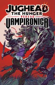 Jughead: The Hunger vs. Vampironica: The Hunger vs. Vampironica