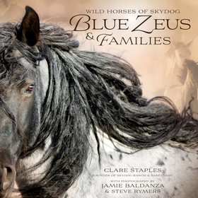Wild Horses of Skydog: Blue Zeus and Families Wild Horses of Skydog: Blue Zeus and Families