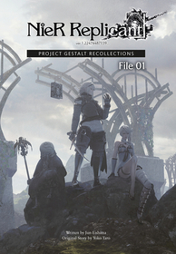 NieR Replicant ver.1.22474487139...: Project Gestalt Recollections--File 01 (Novel): Project Gestalt Recollections--File 01 (Novel)
