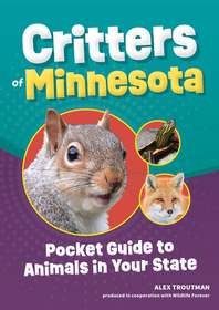 Critters of Minnesota: Pocket Guide to Animals in Your State