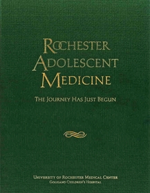 Rochester Adolescent Medicine ? The Journey Has Just Begun: The Journey Has Just Begun