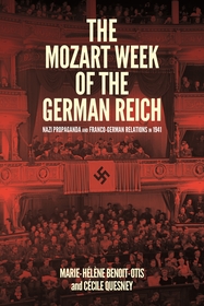 The Mozart Week of the German Reich: Nazi Propaganda and Franco-German Relations in 1941