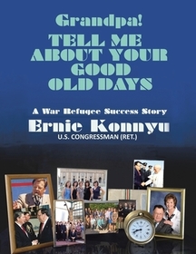 Grandpa! Tell Me About Your Good Old Days: A War Refugee Success Story