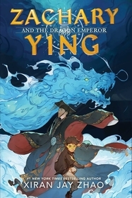 Zachary Ying and the Dragon Emperor Zachary Ying and the Dragon Emperor