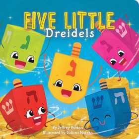 Five Little Dreidels Five Little Dreidels