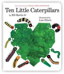 Ten Little Caterpillars Ten Little Caterpillars