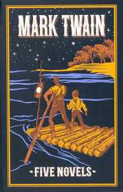 Mark Twain: Five Novels