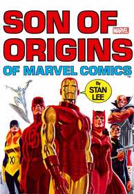 Son of Origins of Marvel Comics Son of Origins of Marvel Comics