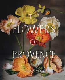 The Flowers of Provence The Flowers of Provence
