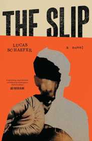 The Slip: A Novel