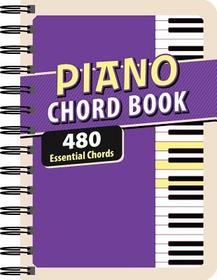 Piano Chord Book: 480 Essential Chords Piano Chord Book: 480 Essential Chords