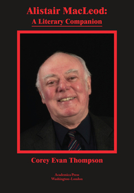 Alistair MacLeod – A Literary Companion: A Literary Companion