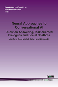 Neural Approaches to Conversational AI: Question Answering, Task-oriented Dialogues and Social Chatbots