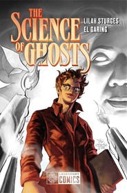 The Science Of Ghosts: Volume 1