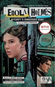 Enola Holmes: Mycroft's Dangerous Game: Mycroft's Dangerous Game: Mycroft's Dangerous Game
