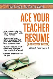 Ace Your Teacher Resume (& Cover Letter): Insider Secrets That Get You Noticed