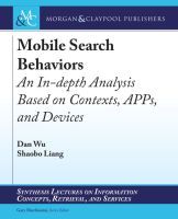 Mobile Search Behaviors: An in-depth Analysis Based on Contexts, APPs, and Devices