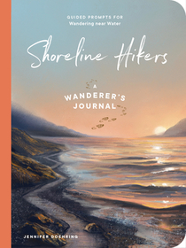 Shoreline Hikers – Guided Prompts for Wandering near Water