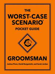 The Worst-Case Scenario Pocket Guide: Groomsman: Groomsman