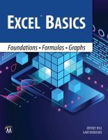 Excel Basics: Foundations • Formulas • Graphs Excel Basics: Foundations • Formulas • Graphs