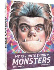 My Favorite Thing Is Monsters Book Two My Favorite Thing Is Monsters Book Two
