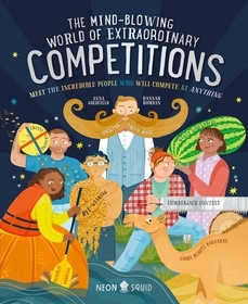The Mind-Blowing World of Extraordinary Competitions: Meet the Incredible People Who Will Compete at Anything