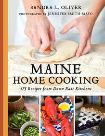 Maine Home Cooking: 175 Recipes from Down East Kitchens Maine Home Cooking: 175 Recipes from Down East Kitchens