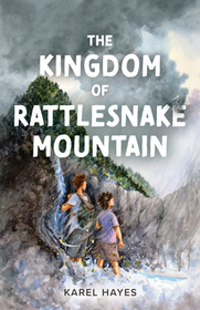 The Kingdom of Rattlesnake Mountain The Kingdom of Rattlesnake Mountain