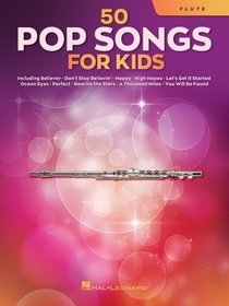 50 Pop Songs for Kids for Flute: For Flute