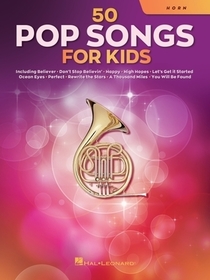 50 Pop Songs for Kids for Horn: For Horn
