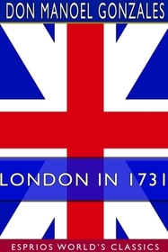 London in 1731 (Esprios Classics)