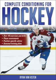 Complete Conditioning for Hockey Complete Conditioning for Hockey