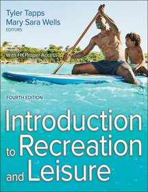 Introduction to Recreation and Leisure Introduction to Recreation and Leisure
