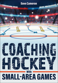 Coaching Hockey With Small-Area Games Coaching Hockey With Small-Area Games