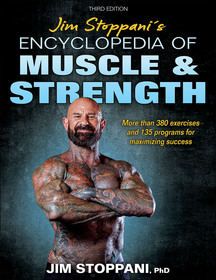 Jim Stoppani?s Encyclopedia of Muscle & Strength Jim Stoppani?s Encyclopedia of Muscle & Strength