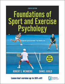 Foundations of Sport and Exercise Psychology Foundations of Sport and Exercise Psychology