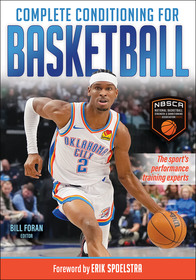 Complete Conditioning for Basketball Complete Conditioning for Basketball