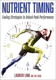 Nutrient Timing ? Fueling Strategies to Unlock Peak Performance: Fueling Strategies to Unlock Peak Performance Nutrient Timing ? Fueling Strategies to Unlock Peak Performance: Fueling Strategies to Unlock Peak Performance