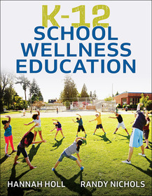 K–12 School Wellness Education K–12 School Wellness Education