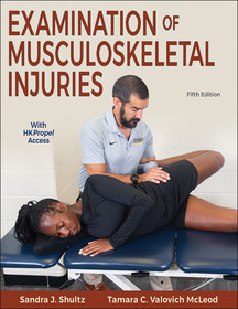Examination of Musculoskeletal Injuries Examination of Musculoskeletal Injuries