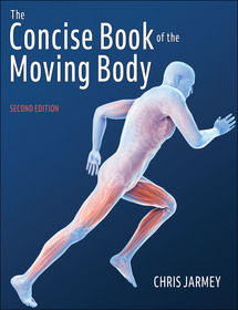 The Concise Book of the Moving Body The Concise Book of the Moving Body